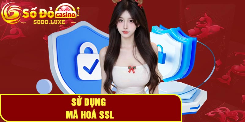 Sử dụng mã hoá SSL